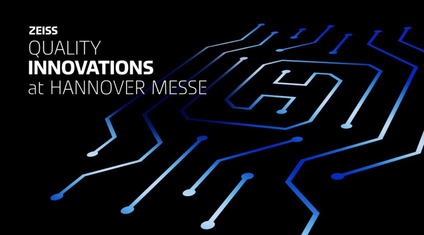 ZEISS focuses on connected quality data at Hannover Messe
